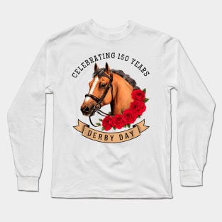 Celebrating 150 Years Ky Derby Day Women Men Long Sleeve T-Shirt